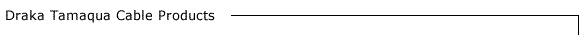 Draka Tamaqua Cable Products